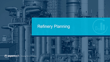 Refinery Planning – Application Awareness – Optimization, Feedstock Evaluation, Steam Cracking