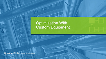 Optimization with Custom Equipment - Application Overview